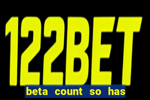 beta count so has changed pt br